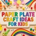 25 Paper Plate Craft Ideas for Kids Bright paper plate craft ideas for kids' fun and creativity. Perfect for kids' activities, parties,.