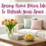 14 Spring Home Décor Ideas to Refresh Your Space Bright living room with colorful tulips and pastel cushions for spring décor inspiration.